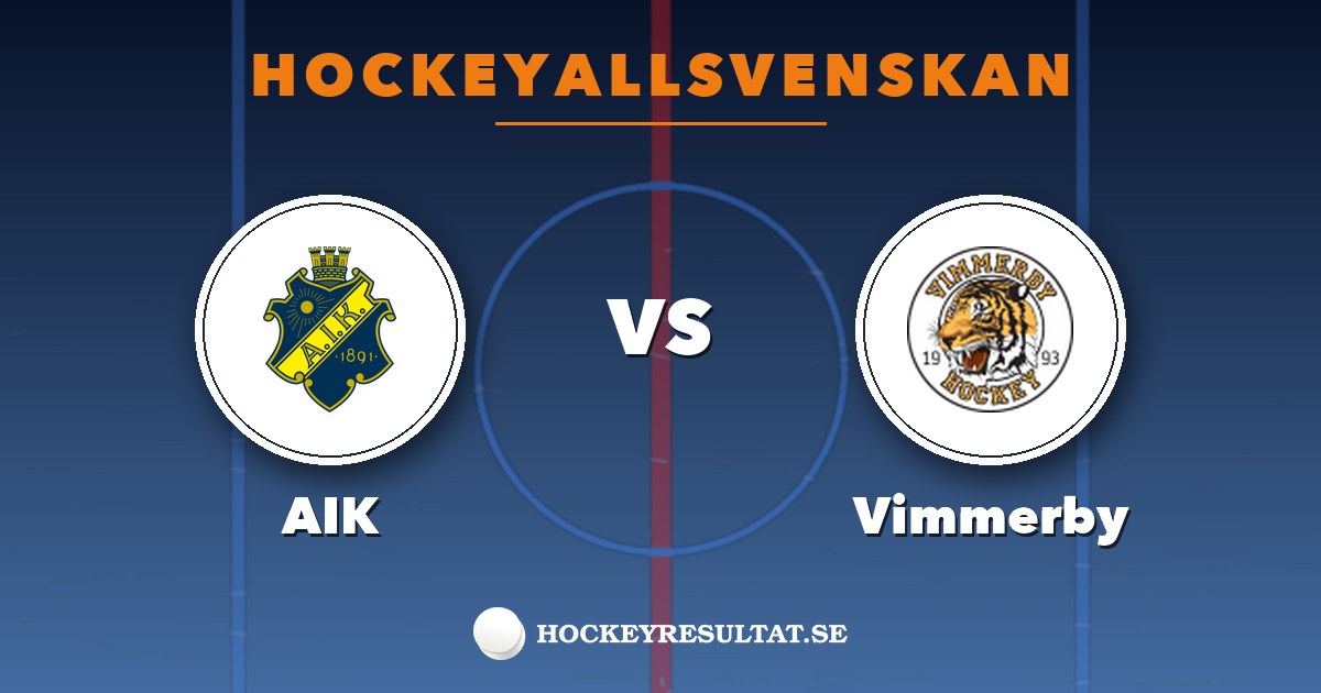Hockeyallsvenskan: AIK – Vimmerby. Grafik: Hockeyresultat.se