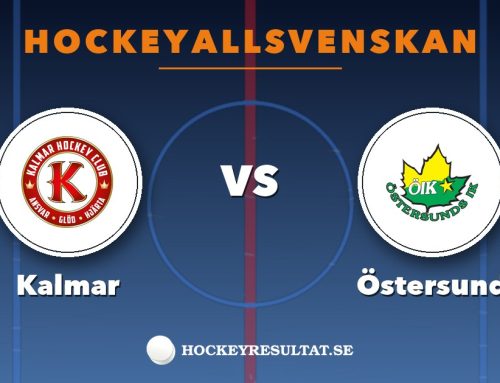 Så ser du Kalmar–Östersund i Hockeyallsvenskan – tv-kanal, tider och stream
