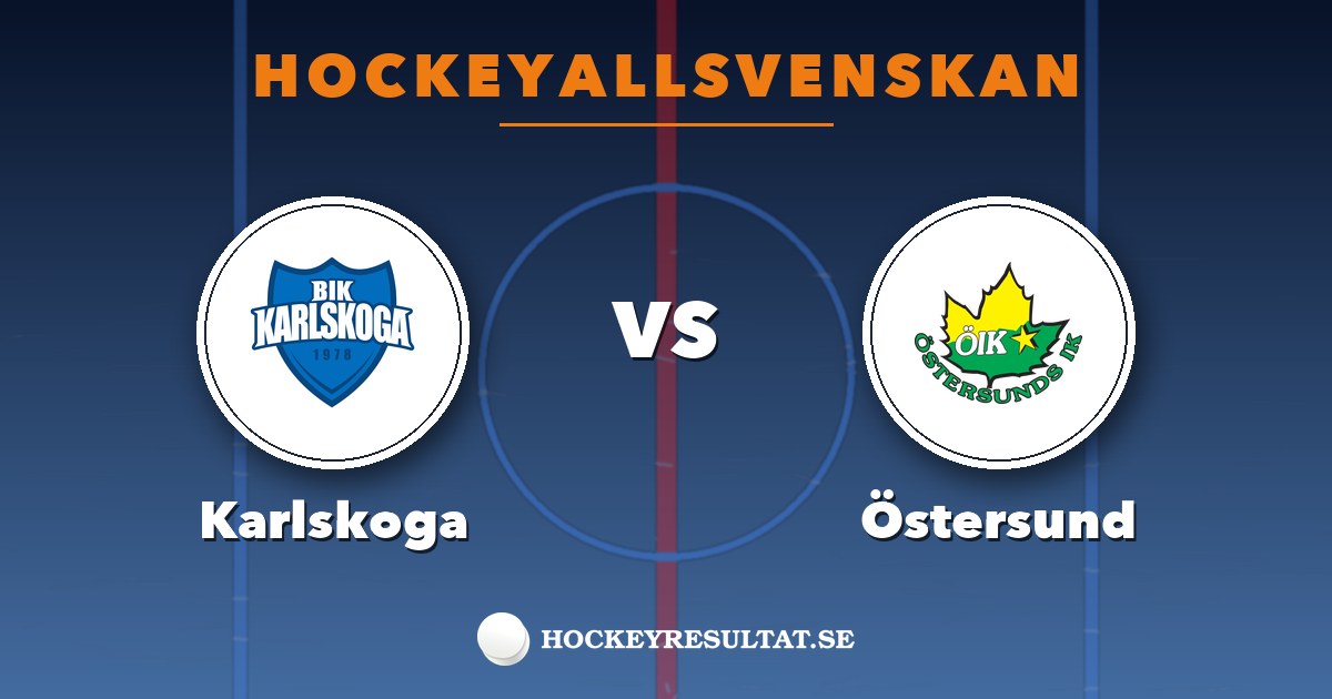 Hockeyallsvenskan: Karlskoga – Östersund. Grafik: Hockeyresultat.se